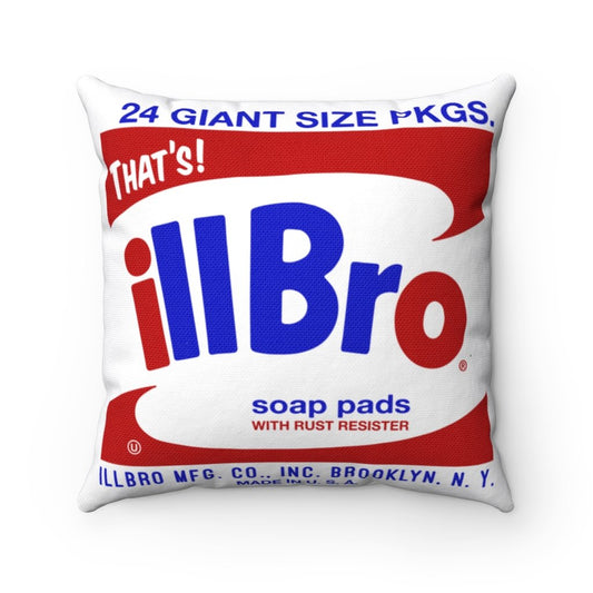 "That's Ill Bro" throw pillow (White)