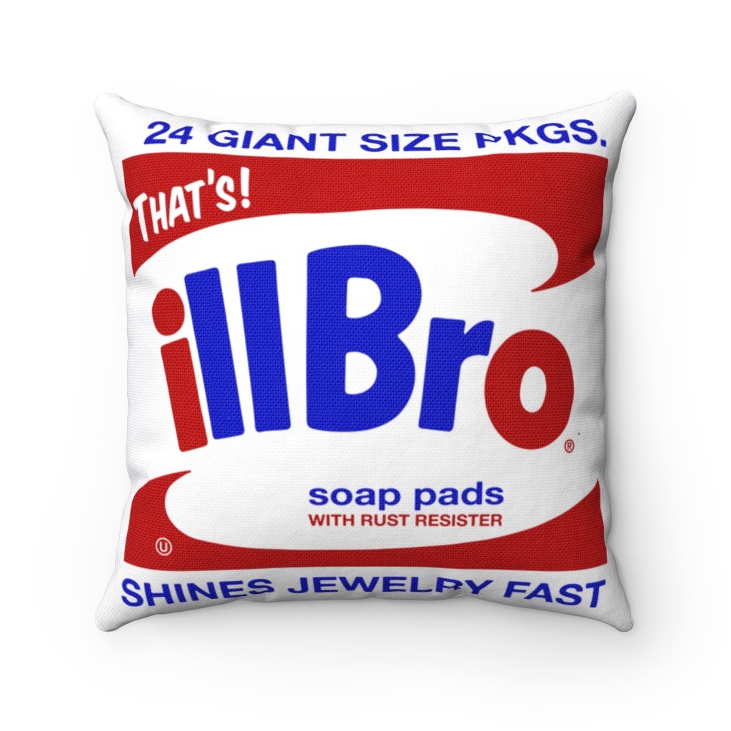 "That's Ill Bro" throw pillow  (White)